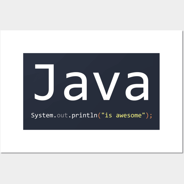 Java is awesome - Computer Programming Wall Art by springforce